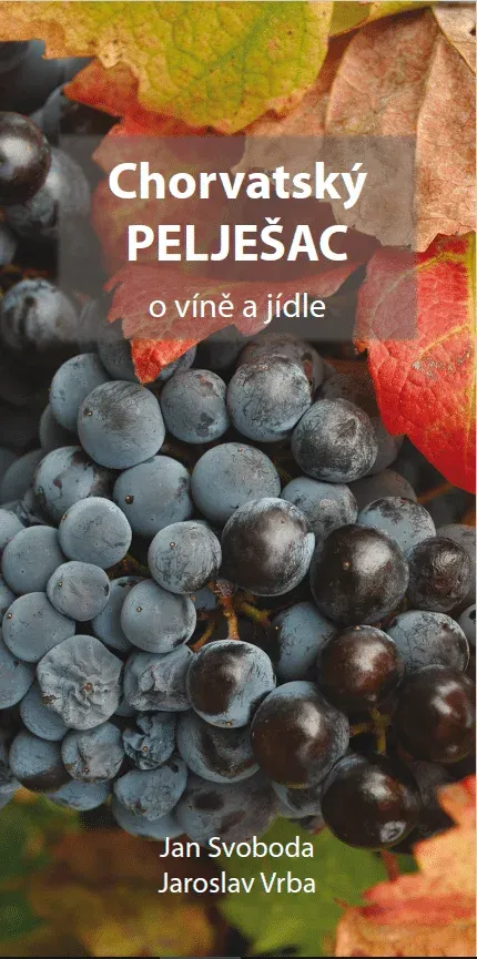 Obálka: Chorvatský Pelješac — o víně a jídle