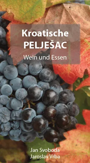 Obálka: Kroatische Pelješac — Wein und Essen